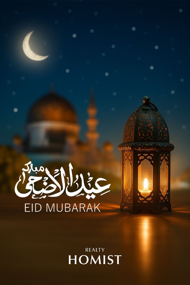 RealtyHomist's tweet photo. Wishing you a blessed Eid Al Adha from all of us at Homist.
May this special day bring peace, prosperity, and togetherness to you and your loved ones. 🌙✨
#EidMubarak #EidAlAdha #HomistHomes #CelebrateTogether https://t.co/pHdhoA71h5