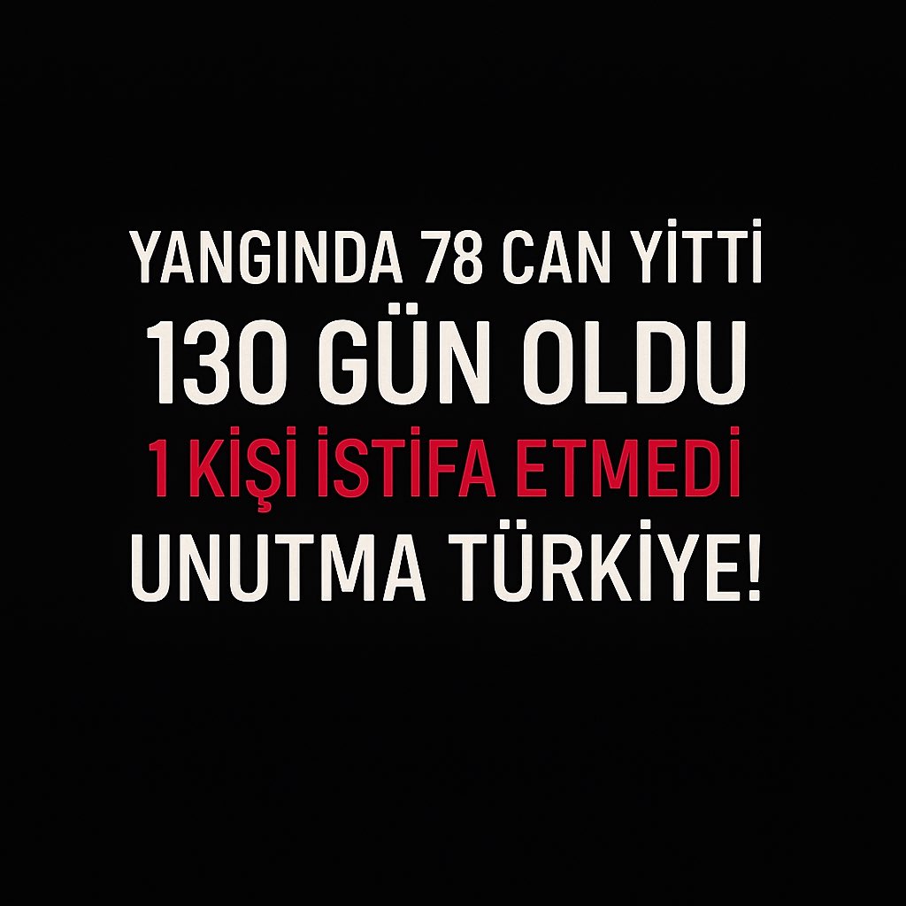 Yangında 78 can yitti.

130 gün oldu.

Kurallara uymayan 1 yetkili bile istifa etmedi.

Unutma Türkiye! 🇹🇷