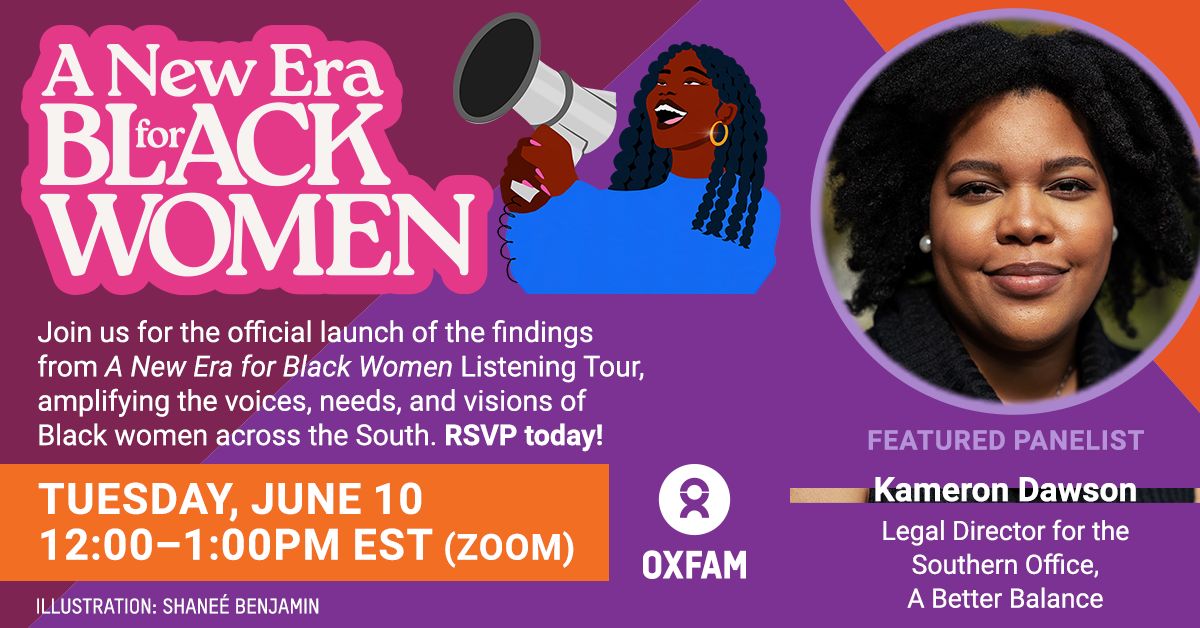 A Better Balance (@abetterbalance) on Twitter photo Join us virtually on 6/10 alongside our partners at <a href="/OxfamAmerica/">OxfamAmerica</a> for the official launch of "A New Era for Black Women," a groundbreaking report amplifying the voices, needs, and visions of Black women across the South. oxfam.zoom.us/webinar/regist… Join us virtually on 6/10 alongside our partners at <a href="/OxfamAmerica/">OxfamAmerica</a> for the official launch of "A New Era for Black Women," a groundbreaking report amplifying the voices, needs, and visions of Black women across the South. oxfam.zoom.us/webinar/regist…