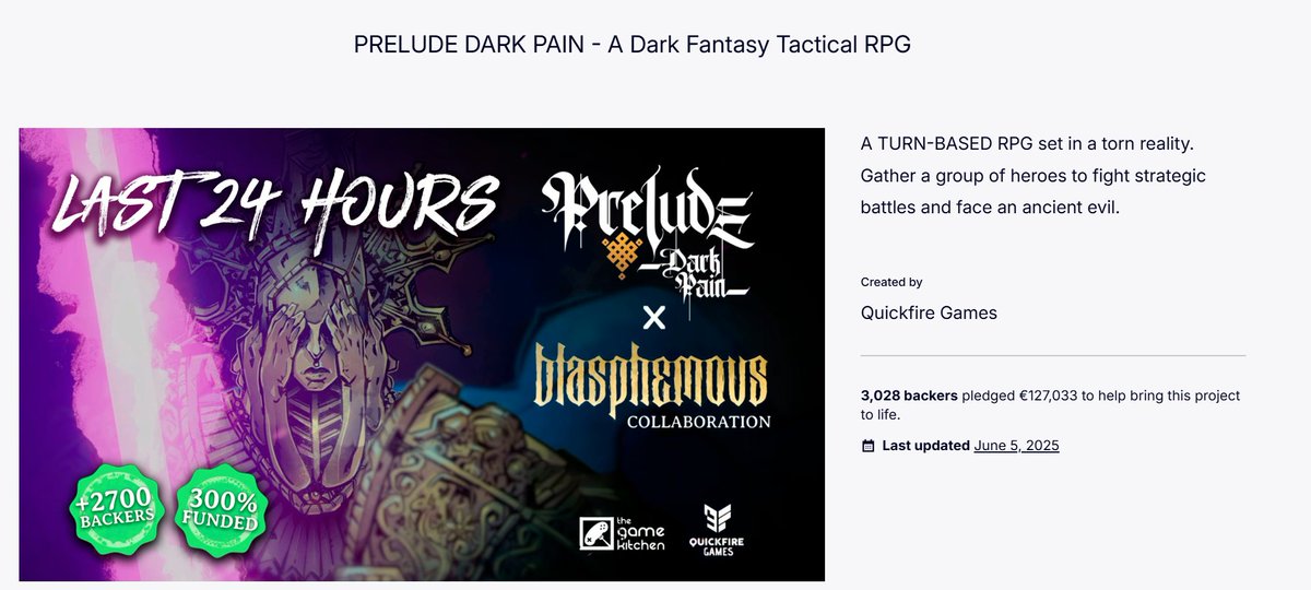 preludethegame's tweet image. 🎉 The Kickstarter campaign ends with €127,033 pledged! More than 315% of our initial target!
🙏 Huge thanks to the 3,028 backers that made Prelude Dark Pain a reality.
⚔️ We'll continue working on our Dark Tactical RPG, stay tuned for more news!