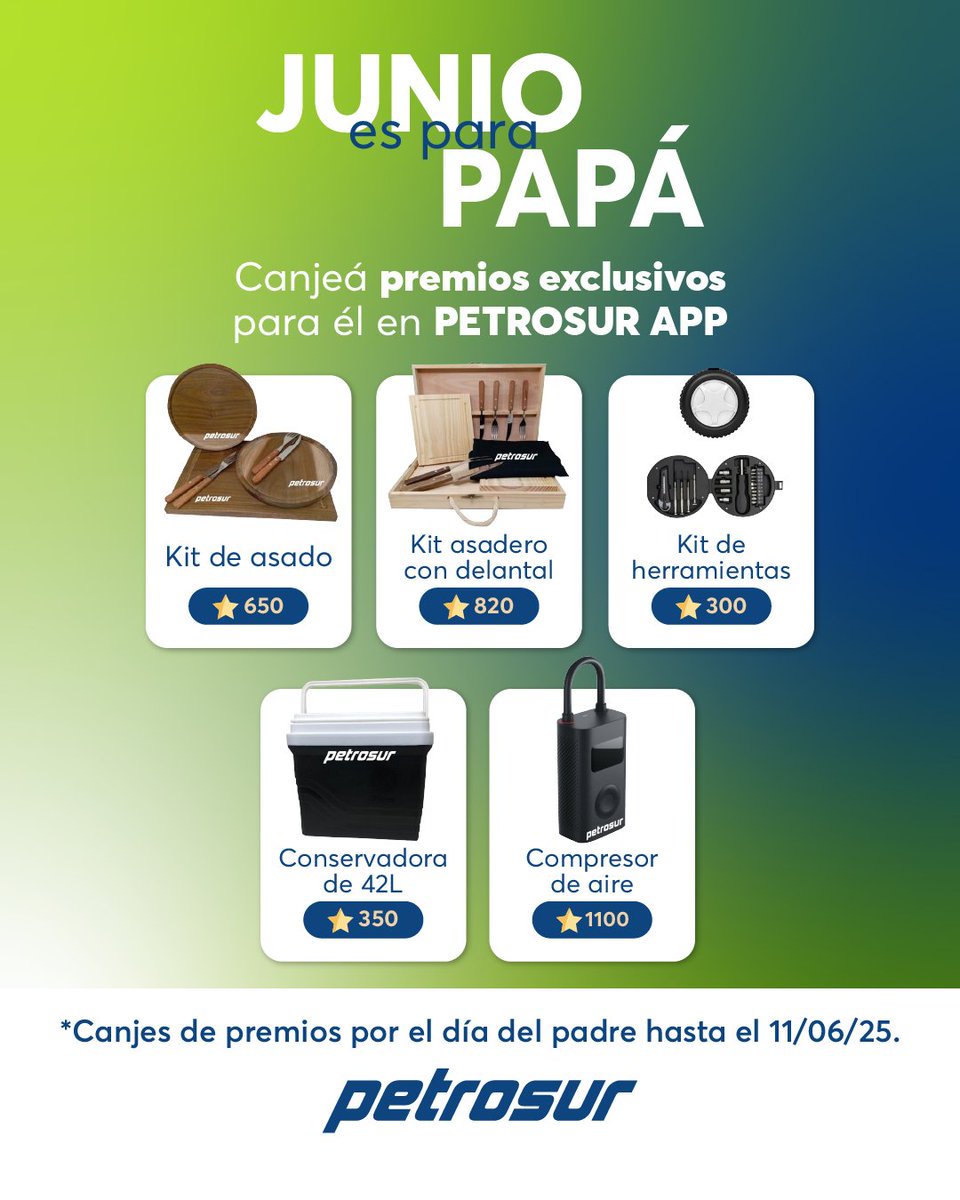 Ingresá a Petrosur App y canjeá tus puntos por premios exclusivos para papá.    

¡Canjeá antes de que se agoten!   

 ¡Aprovechá de este y todos los beneficios que Petrosur App tiene para vos!

*Válido hasta agotar stock.
