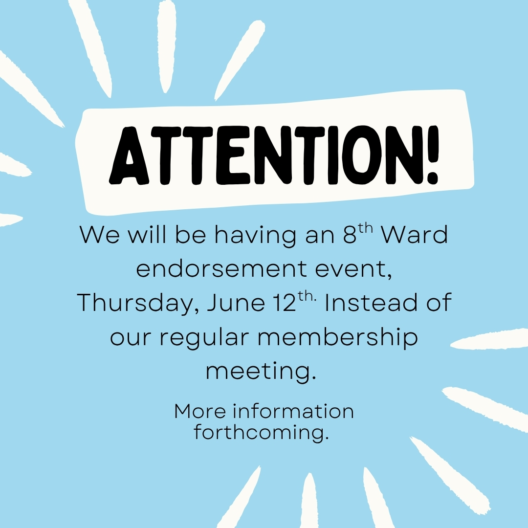🚨 ATTN 🚨

In lieu of our regular membership meeting (1st Thursday bi-monthly). St. Louis Young Dems will be hosting an 8th Ward endorsement event.