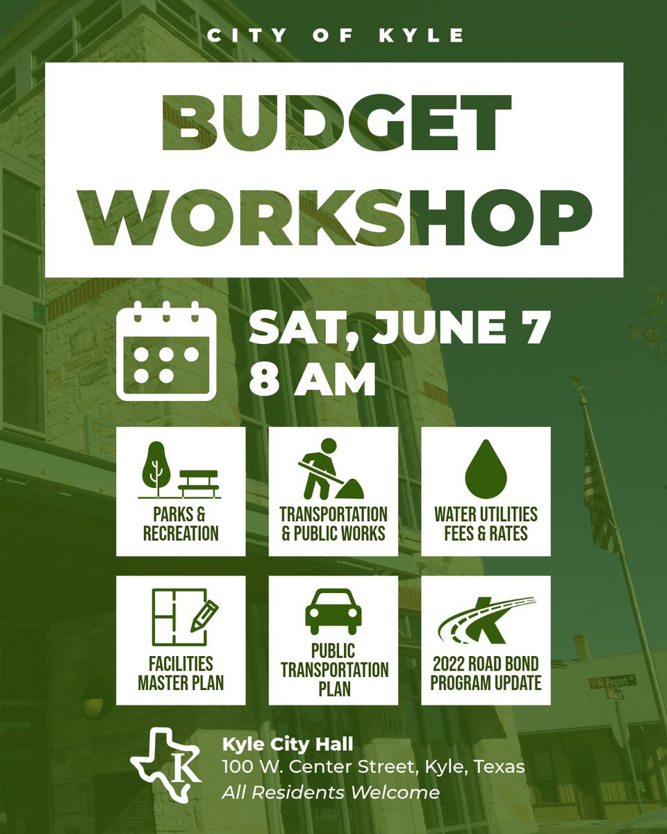 The second Budget Workshop for developing the 2025-2026 Fiscal Year Budget is Saturday, June 7 at 8 a.m. at Kyle City Hall. 

This weekend’s agenda includes:
✅Budget presentations and 5-year Capital Improvement Spending Plans from Parks and Recreation, Transportation and Public