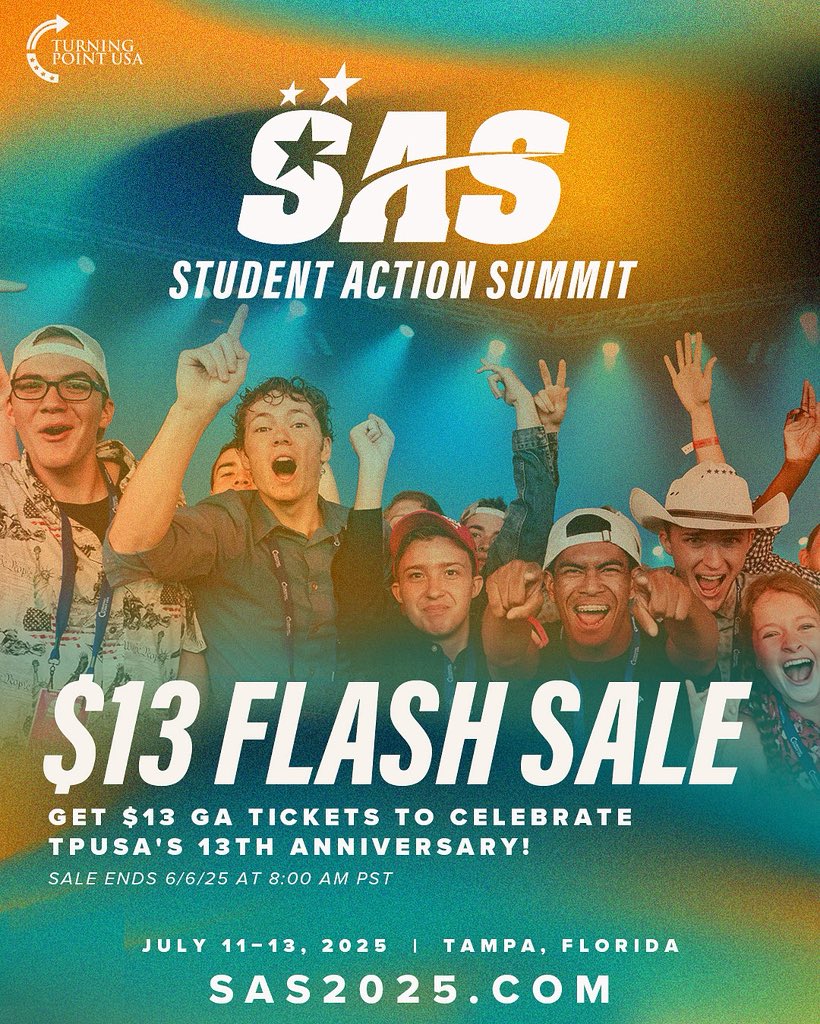 $13 FLASH SALE! 

Don’t miss this year’s Student Action Summit ☀️🌊⛱️🏝️

Register now at TPUSA.com/SAS 

<a href="/TPUSA/">Turning Point USA</a> <a href="/tpusastudents/">TPUSA Students</a>