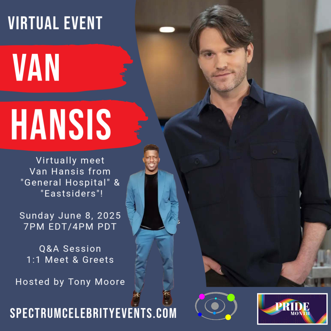 SpectrumCeleb 🏳️🌈✨ (@spectrumceleb) on Twitter photo THIS SUNDAY!!! 😍#GH Fans don't miss our next virtual event with the fabulous <a href="/van_hansis/">Van Hansis</a>, hosted by the one and only <a href="/lounginwithtony/">Tony Moore</a> ! There will be a Q&A Session and 1:1 Meet & Greets. Tickets are Limited. #SCEVIRTUAL SpectrumCelebrityEvents.com THIS SUNDAY!!! 😍#GH Fans don't miss our next virtual event with the fabulous <a href="/van_hansis/">Van Hansis</a>, hosted by the one and only <a href="/lounginwithtony/">Tony Moore</a> ! There will be a Q&A Session and 1:1 Meet & Greets. Tickets are Limited. #SCEVIRTUAL SpectrumCelebrityEvents.com