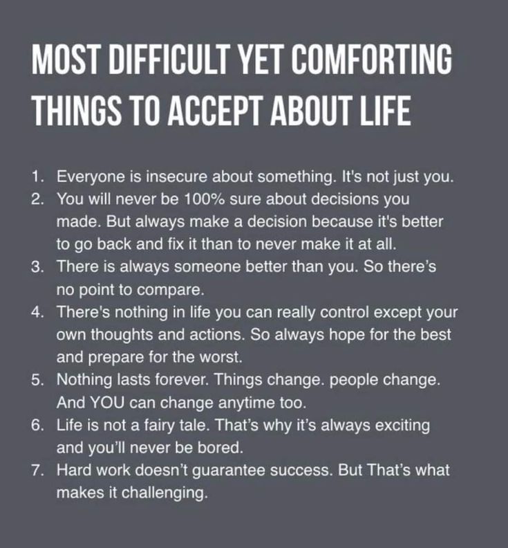 Most difficult yet comforting things to accept about life