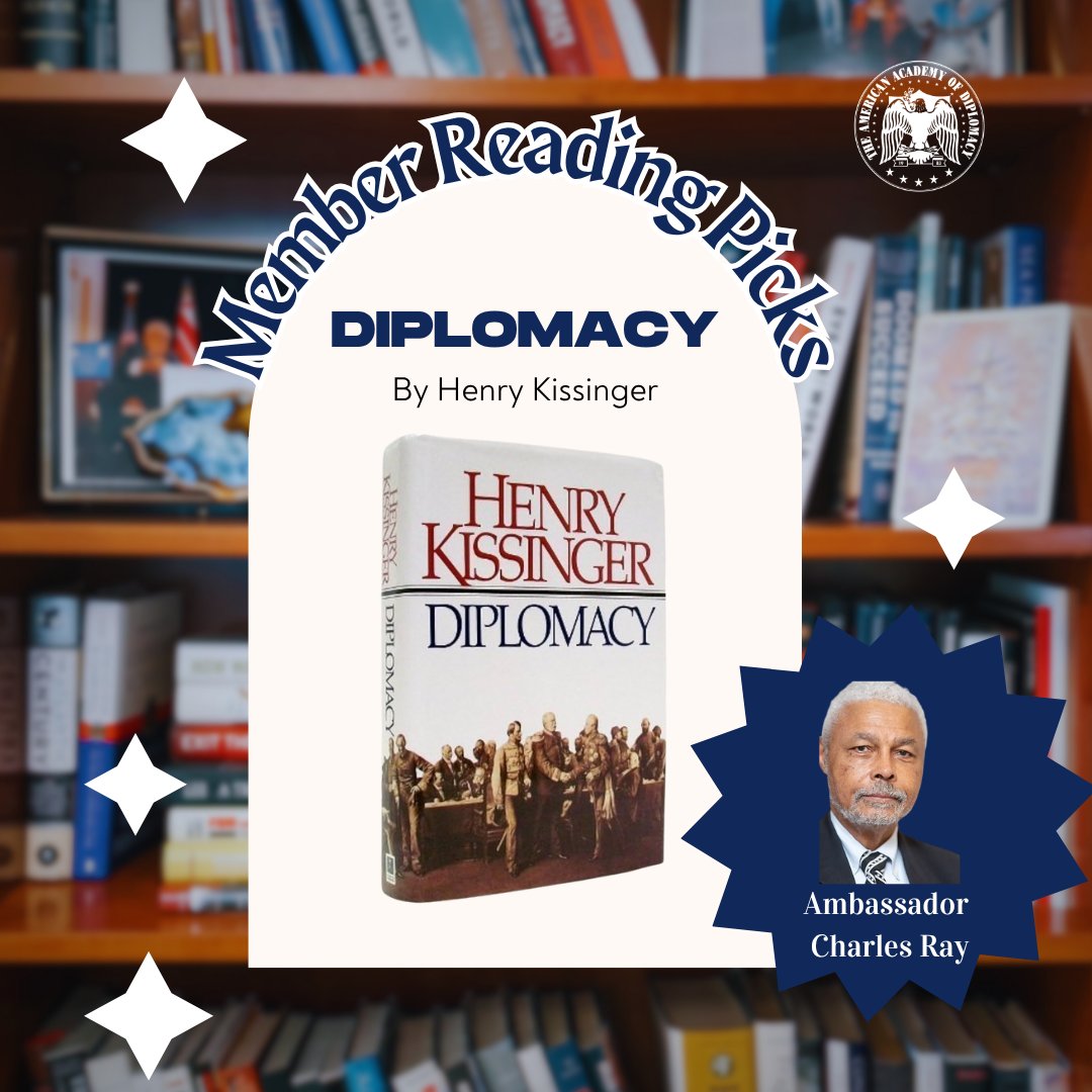 AcadofDiplomacy's tweet photo. Have you ever wondered what's on an Ambassador's book shelf? #SummerReads has returned and to kick off the series, Ambassador Charles Ray recommends Henry Kissinger's “Diplomacy." 

Scroll to find out why @charlieray45 is reading this book! ☀️📚 https://t.co/dHLXpGKv9O