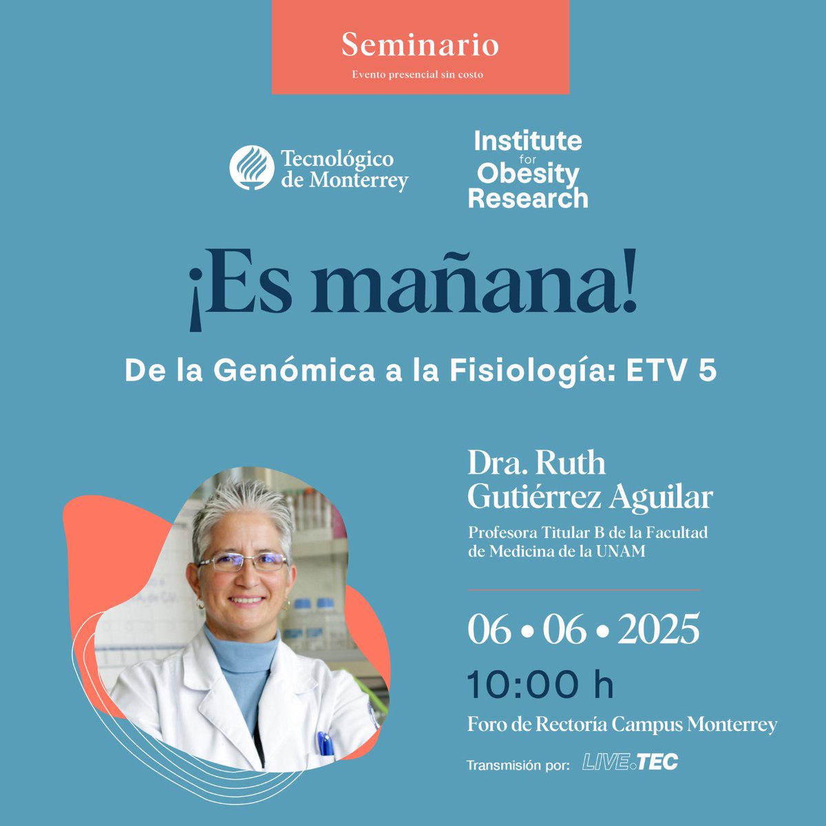 ⏳ ¡Mañana es el día!

Te esperamos en el seminario de la Dra. Ruth Gutiérrez, Profesora de la Facultad de Medicina de la UNAM, con el tema “De la Genómica a la Fisiología: ETV5”.

📝 Registro: tec.rs/IOR_Junio2025 
🗓️ 6 de jun | 10:00 am
📍 Foro de Rectoría, Campus Monterrey