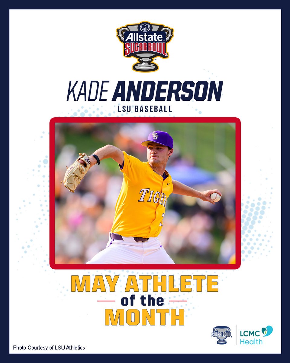 🏆 <a href="/Allstate/">Allstate</a> #SugarBowl Athlete of the Month pres. by <a href="/LCMCHealth/">LCMC Health</a> 

⚾ Kade Anderson, LSU Baseball

The St. Paul's School grad posted a 4-1 record in May posting a 2.30 ERA with 54 strikeouts, allowing 22 hits &amp; eight runs in 31.1 innings!