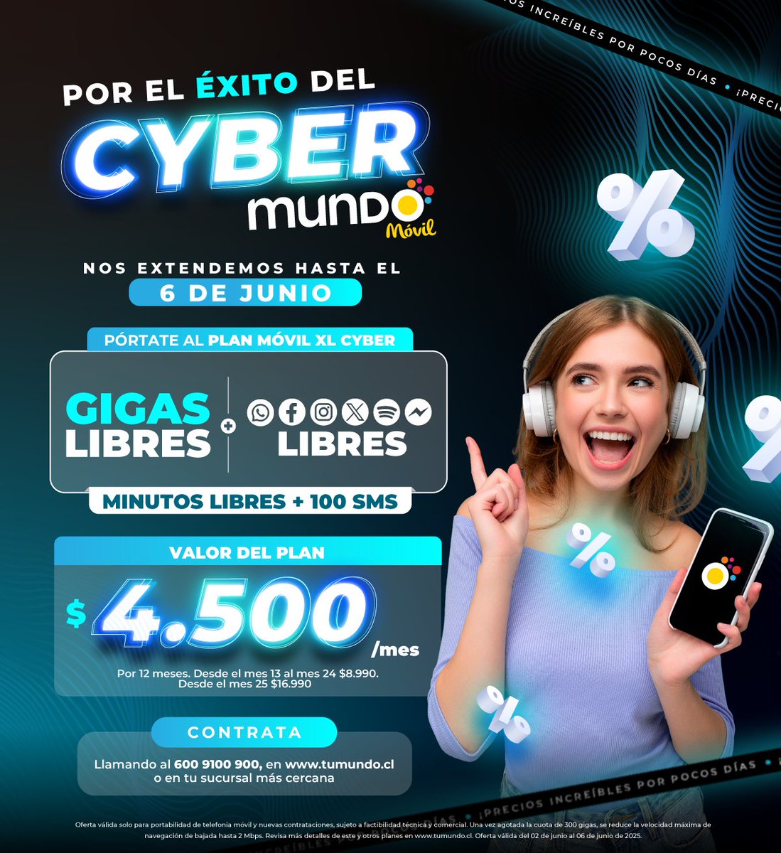 🚨 ¡Extendimos el Cyber Mundo Móvil hasta el viernes 6 de junio!

Aprovecha esta increíble oferta para mantenerte siempre conectado.
No te lo pierdas.

📲 Contrata en tumundo.cl, llama al 600 910 0900 o visita tu sucursal más cercana.

#CyberMundo #OfertaCyber