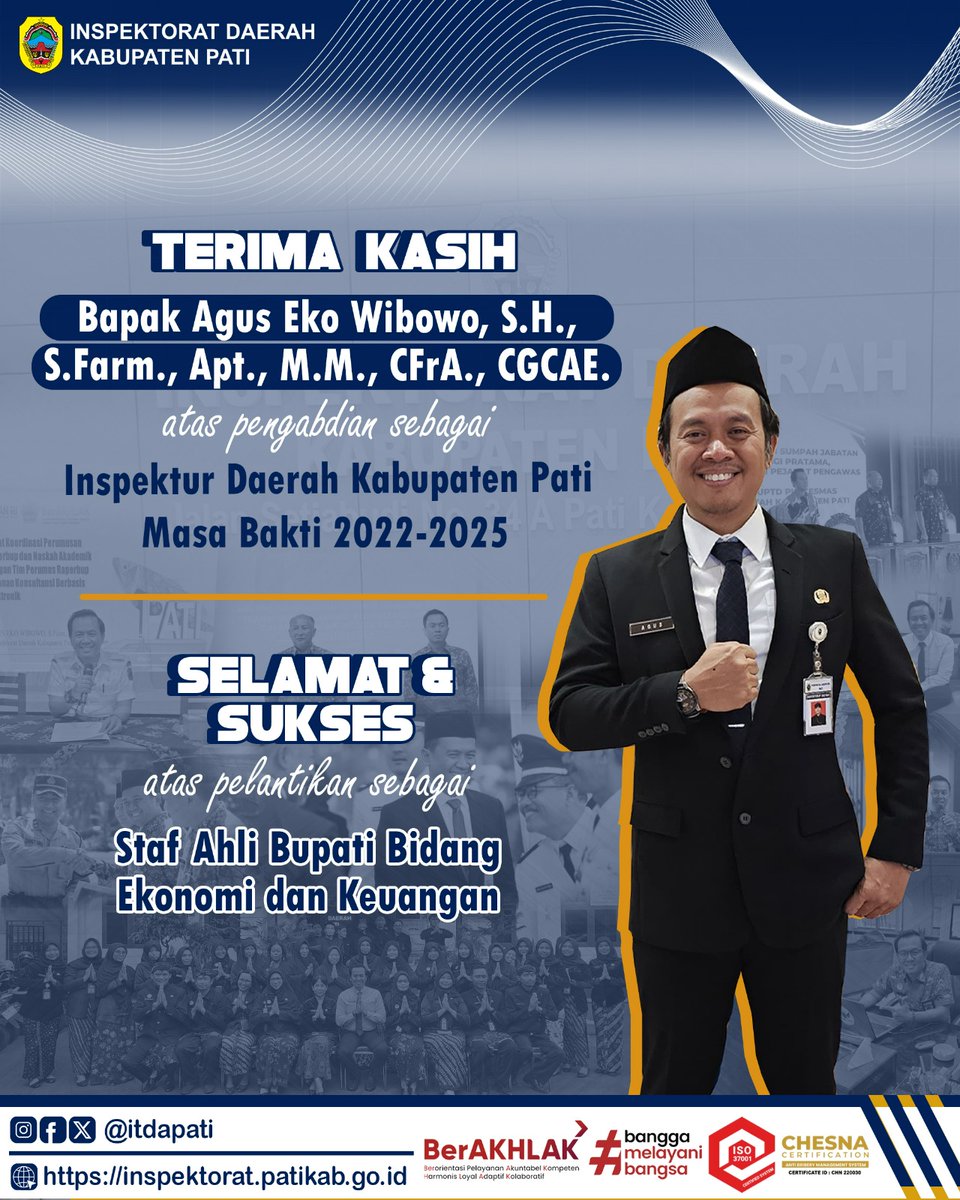 itdapati's tweet image. Terima kasih kepada Bapak Agus Eko Wibowo, S.H., S.Farm., Apt., M.M., CFrA., CGCAE. atas pengabdian sebagai Inspektur Daerah Kab. Pati (masa bakti 2022-2025). 

Selamat dan sukses atas pelantikannya sebagai Staf Ahli Bupati Bidang Ekonomi dan Keuangan.