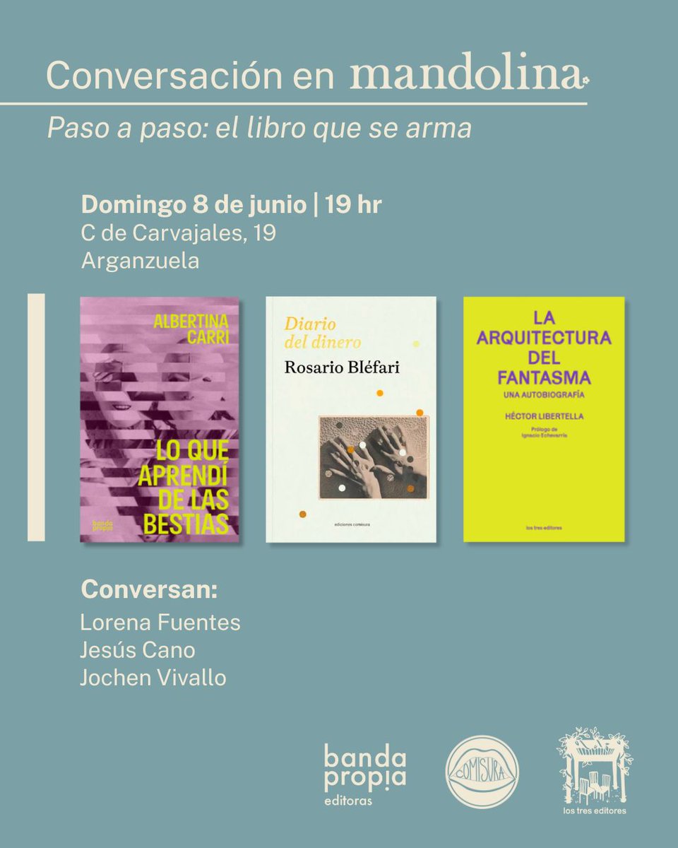 Banda Propia Editoras (@bandapropia) on Twitter photo 📚🔍Este domingo 9 de junio, a las 19 hrs., nuestra editora <a href="/LorenaFuentes00/">Lorena Fuentes</a> estará conversando junto a <a href="/jesus_cano/">Jesús Cano Reyes</a> (editor de <a href="/Comisura_ed/">Ediciones Comisura</a>) y Jochen Vivallo (editor de Los Tres Editores) en la Librería Mandolina💎✨️. 📚🔍Este domingo 9 de junio, a las 19 hrs., nuestra editora <a href="/LorenaFuentes00/">Lorena Fuentes</a> estará conversando junto a <a href="/jesus_cano/">Jesús Cano Reyes</a> (editor de <a href="/Comisura_ed/">Ediciones Comisura</a>) y Jochen Vivallo (editor de Los Tres Editores) en la Librería Mandolina💎✨️.