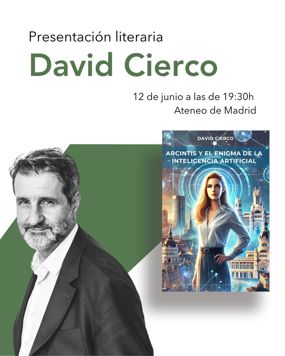 ACENTO (@acento_ap) on Twitter photo 'Arcintis y el enigma de la inteligencia artificial'
Una reflexión literaria sobre el impacto de la IA en la creatividad y el talento joven.
Presentación del libro de <a href="/davidcierco/">David Cierco</a>, director de Acento.
🗓 12 de junio · 19:30 h
📍 Ateneo de Madrid
🔗 bit.ly/4kPQtID 'Arcintis y el enigma de la inteligencia artificial'
Una reflexión literaria sobre el impacto de la IA en la creatividad y el talento joven.
Presentación del libro de <a href="/davidcierco/">David Cierco</a>, director de Acento.
🗓 12 de junio · 19:30 h
📍 Ateneo de Madrid
🔗 bit.ly/4kPQtID
