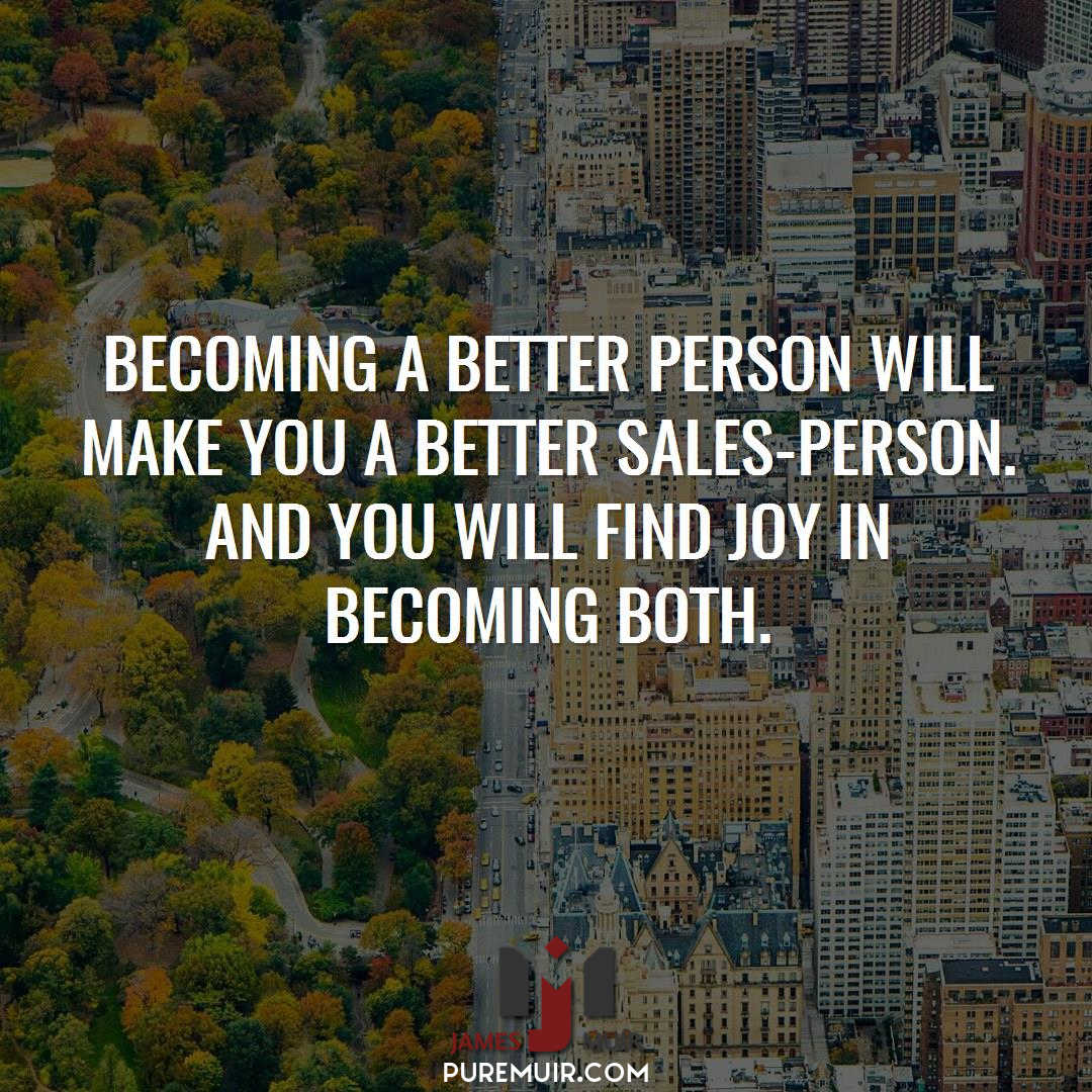 B2B_SalesTips's tweet photo. Becoming a better person will make you a better sales-person.  And you will find joy in becoming both.  #Sales #PerfectClose https://t.co/yaD5iURFhE
