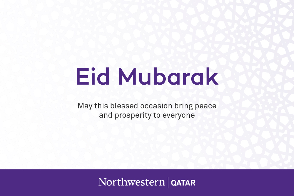 Northwestern Qatar (@nuqatar) on Twitter photo From all of us at <a href="/NUQatar/">Northwestern Qatar</a>, Eid Mubarak! From all of us at <a href="/NUQatar/">Northwestern Qatar</a>, Eid Mubarak!