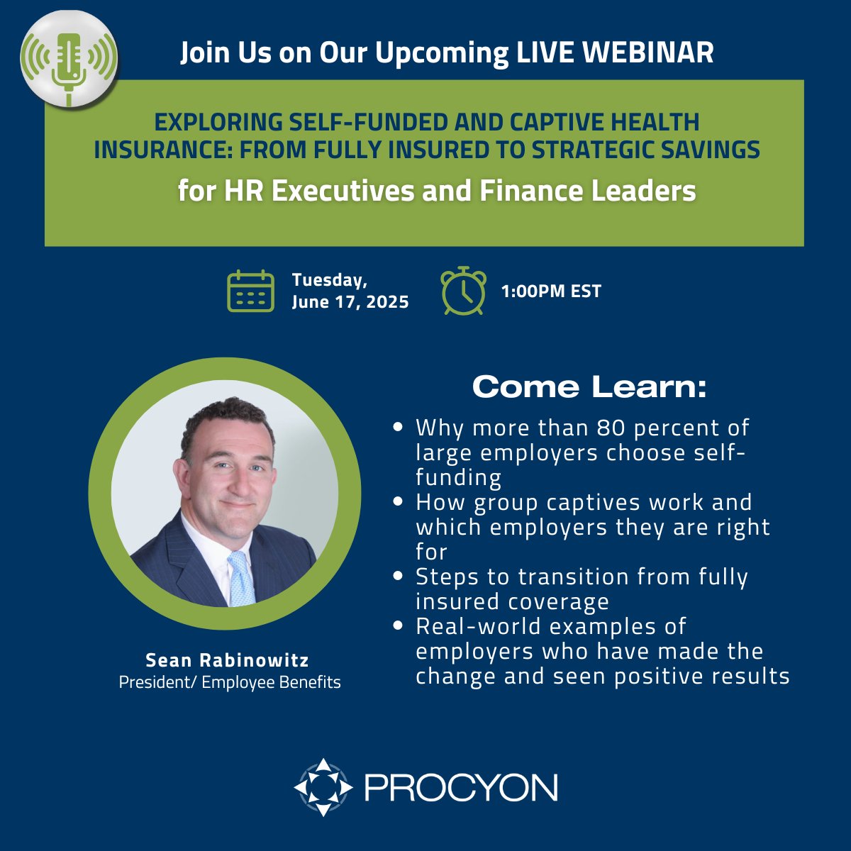 Join industry expert Sean Rabinowitz, President of Employee Benefits at Procyon, for a free live webinar:

“Exploring Self-Funded and Captive Health Insurance: From Fully Insured to Strategic Savings”
📅 Tuesday, June 17, 2025
🕐 1:00 PM ET

Register now:
us02web.zoom.us/webinar/regist…