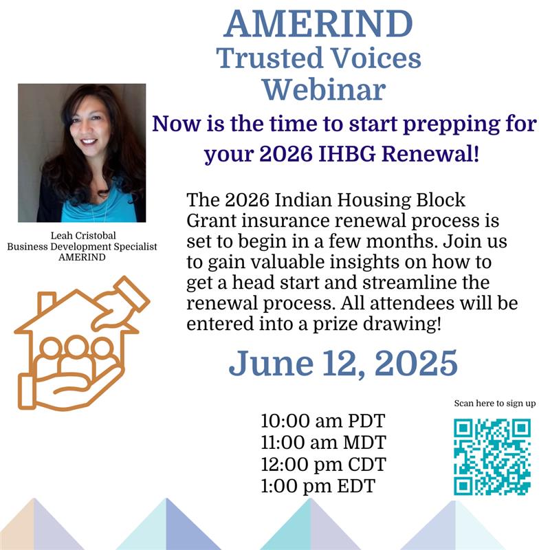 Start prepping for your 2026 IHBG Renewal! 📋
The 2026 Indian Housing Block Grant insurance renewal process is set to begin in a few months. Join us to get a head start and streamline the renewal process. All attendees will be entered into a prize drawing! ow.ly/h4Z650VSGRP
