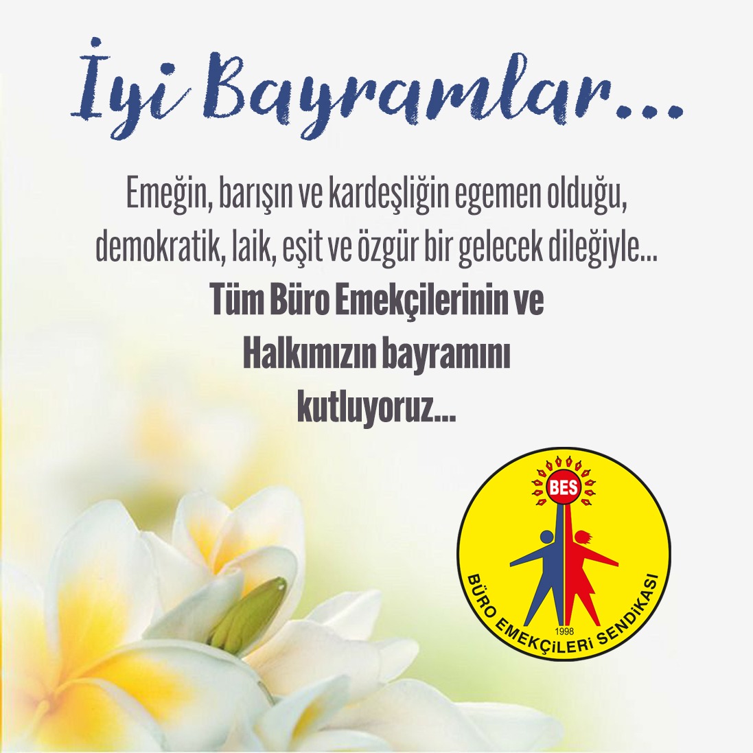 Emeğin, barışın ve kardeşliğin egemen olduğu, demokratik, laik, eşit ve özgür bir gelecek dileğiyle...
Tüm Büro Emekçilerinin ve Halkımızın Bayramını kutluyoruz.
#İyiBayramlar
#Bayram