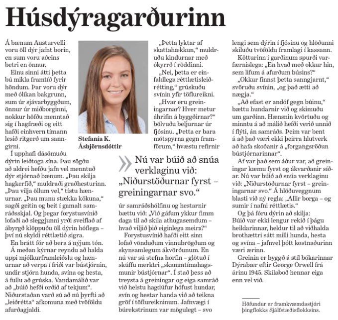 „„Að efast er andóf gegn búinu,“ bættu hundarnir við og skimuðu um garðinn. Hænsnin kvörtuðu og minntu á að málið hefði verið unnið í flýti, án samráðs. Þeim var bent á að það væri ekki þeirra hlutverk að hafa skoðanir á „forgangsröðun bústjórnarinnar“.“

<a href="/stefania_asb/">Stefanía Ásbjörns</a> 👏