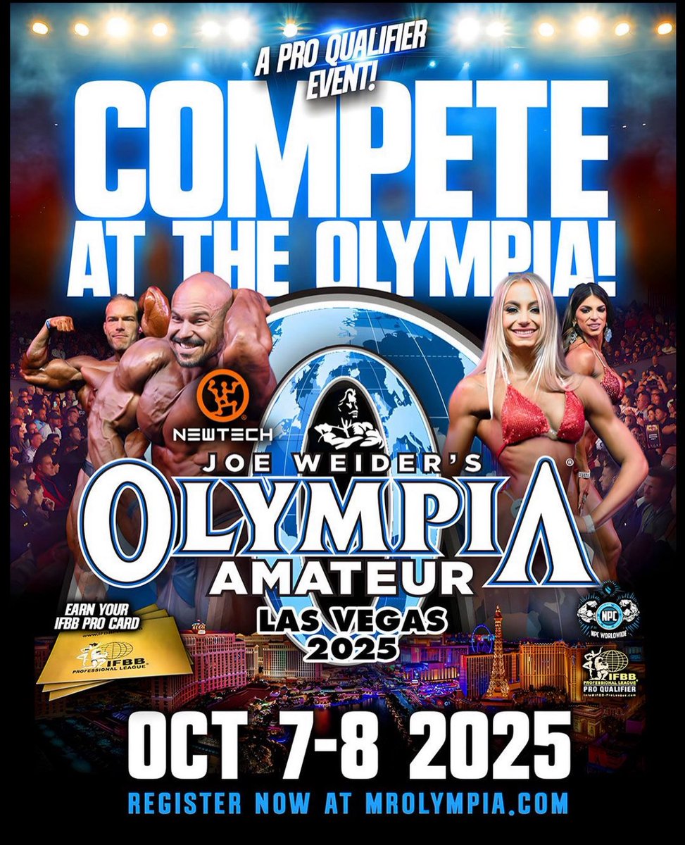 Pro Cards Up For Grabs Olympia Weekend!!! 
Registration is now open for the most exciting NPC event of the year. The Amateur Olympia returns to Las Vegas this October as the fitness industry comes together at Resorts World for Joe Weider’s Olympia. Register Now at