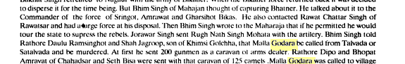 Malla Godara was treacherously killed by Rathore. A similar thing happened with Bartha Saran and Punia Sardars.