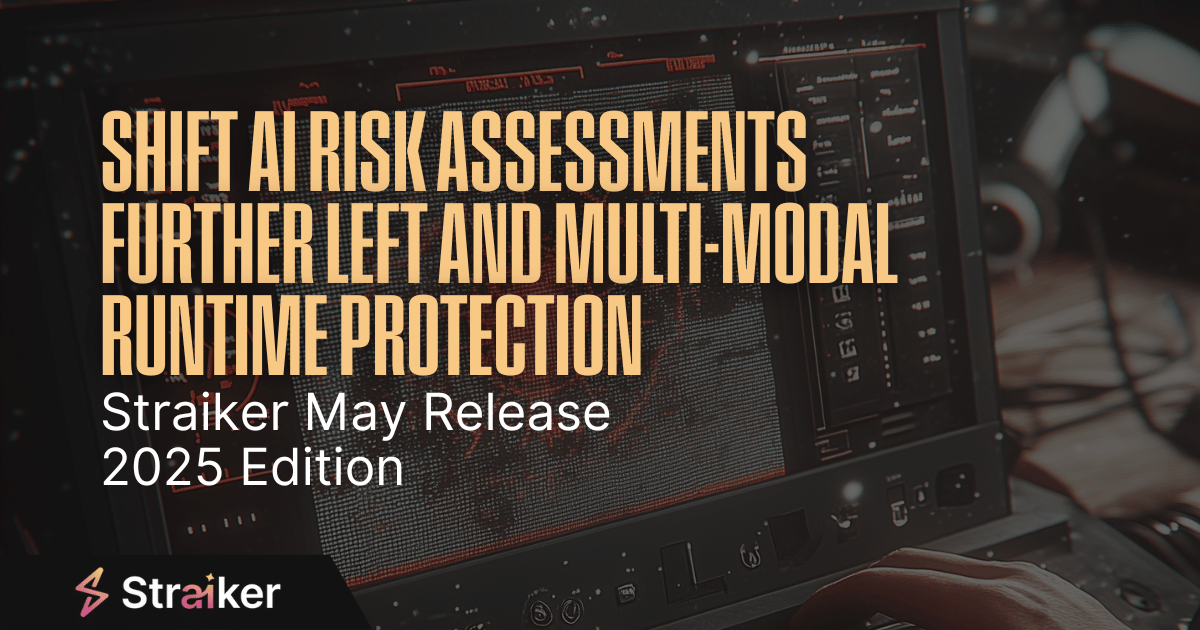 𝐒𝐞𝐜𝐮𝐫𝐢𝐧𝐠 𝐀𝐈 𝐚𝐭 𝐒𝐩𝐞𝐞𝐝: 𝐂𝐈/𝐂𝐃, 𝐑𝐮𝐧𝐭𝐢𝐦𝐞 𝐃𝐨𝐜𝐬, 𝐚𝐧𝐝 𝐌𝐨𝐫𝐞 ⚡️

na2.hubs.ly/y0g8sk0 

#Straiker #StopAutonomousChaos #StraikerDefendAI #StraikerAscendAI  #AISecurity #SecureAI #AICybersecurity #AIThreats