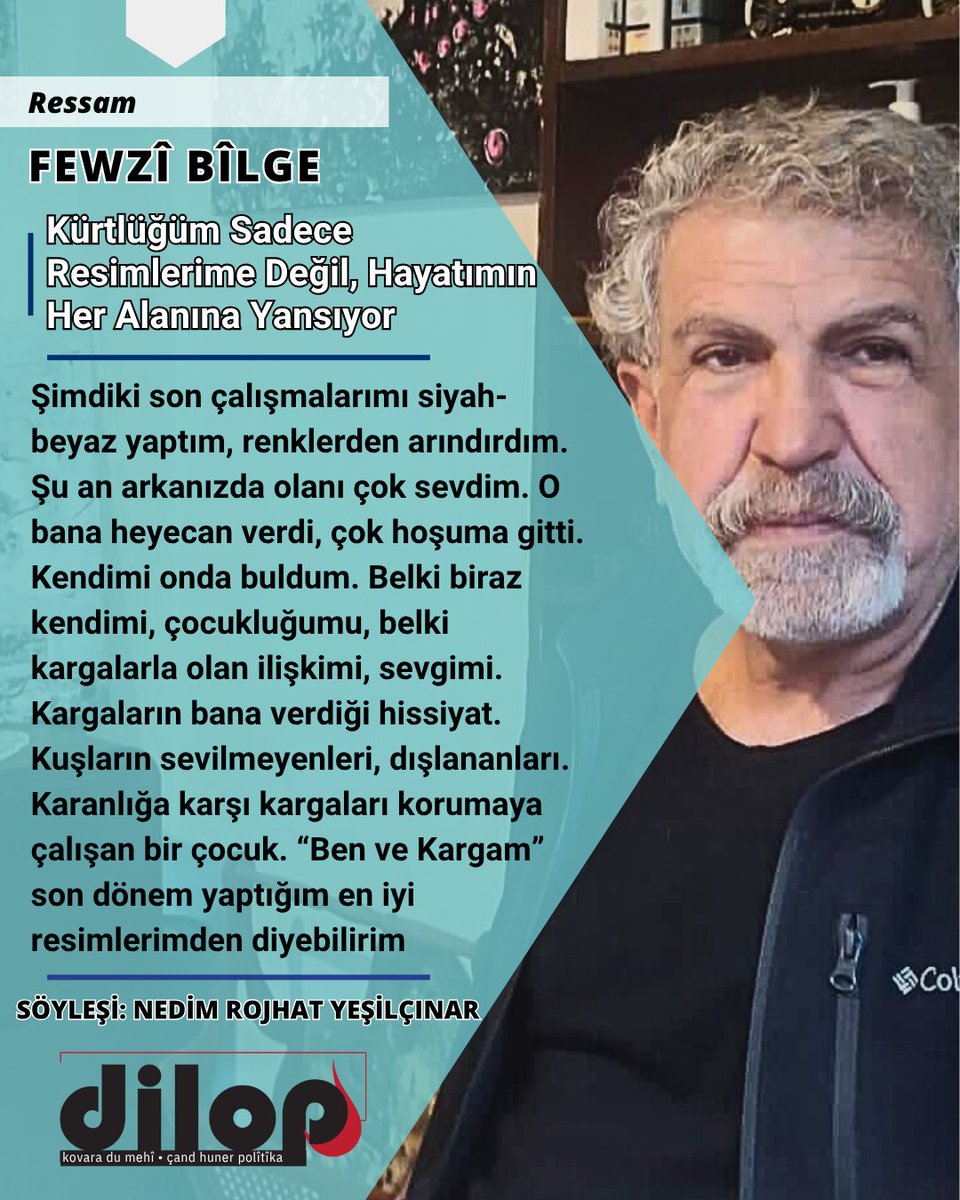 Ressam Fewzî Bîlge: ‘Kürtlüğüm sadece resimlerime değil, hayatımın her alanına yansıyor’

🗣️SÖYLEŞİ: NEDİM ROJHAT YEŞİLÇINAR

🔗kovaradilop.net/2025/05/16/kur…
