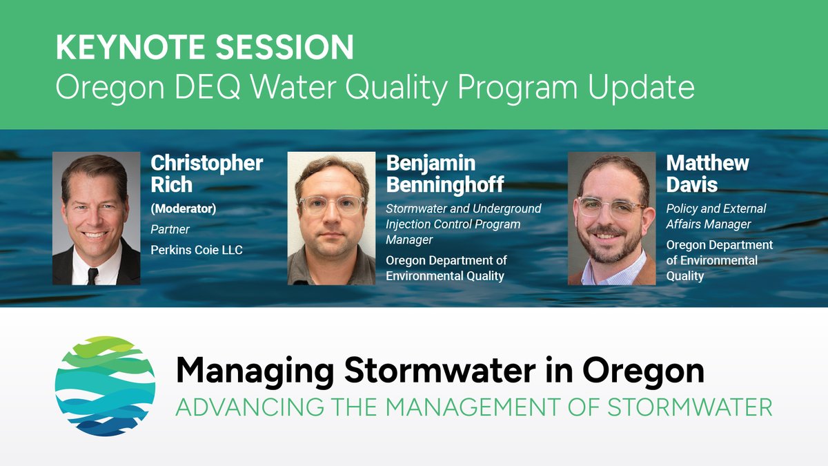 Join us on June 18 in Portland for Managing Stormwater in Oregon. Our kick-off session: @oregonDEQ Water Quality Update. Moderated by Chris Rich. Presenters include Benjamin Benninghoff and Matthew Davis. oregonstormwater.com