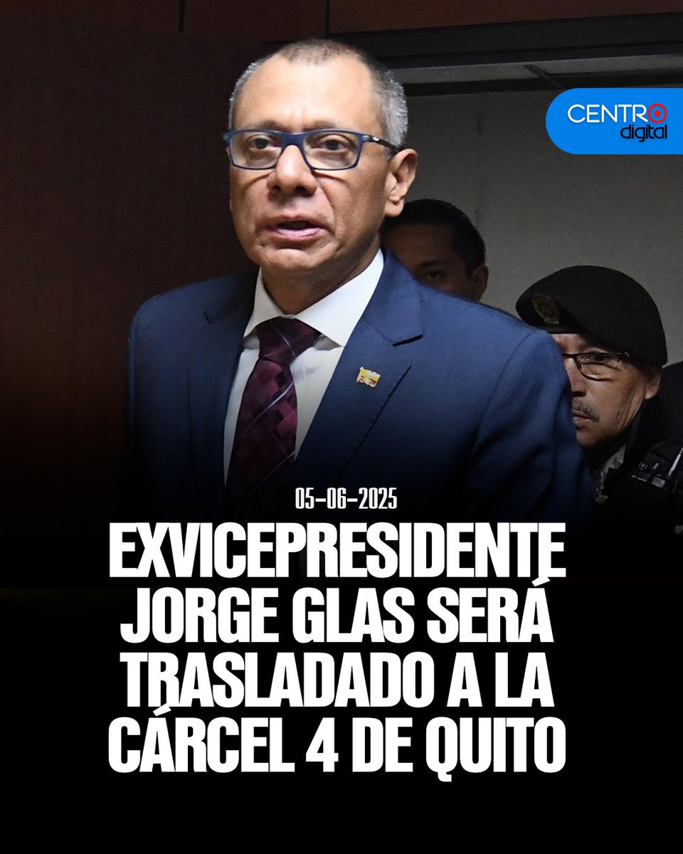 #ATENCION | Se dispuso el traslado del exvicepresidente Jorge Glas desde la cárcel La Roca, en Guayaquil, a la Cárcel 4 de Quito.  Actualmente Glas cumple una condena de ocho años en prisión por actos de corrupción relacionados a Odebrecht y de cohecho por el caso Sobornos.