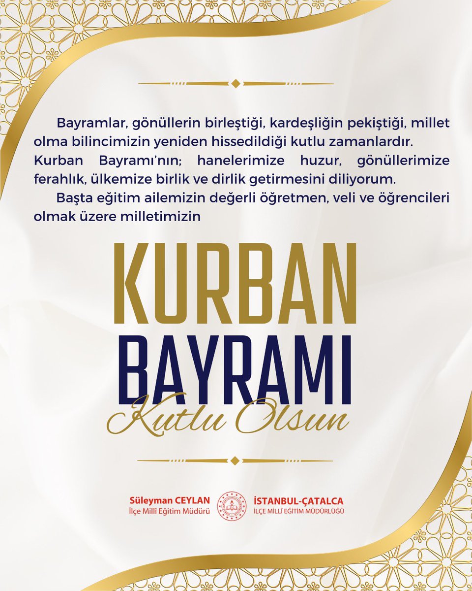 catalca_mem's tweet photo. İlçe Millî Eğitim Müdürümüz Süleyman Ceylan, Kurban Bayramı vesilesiyle bir mesaj yayımladı📩

@istanbulilmem @MucahitYentur @suleymanceylan https://t.co/fZ1XnswH8q