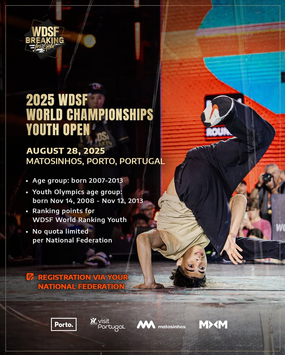 BreakingFtds's tweet photo. 2025 WDSF World Breaking
Championships Youth Open
📆August 28, 2025
📍Matosinhos, Porto, Portugal
👤🗣️Age group: born in 2007-2013
📢Youth Olympics age group: born Nov 14, 2008-Nov 12,2013
🔝Ranking points for WDSF World Ranking Youth
No quota limited per National Federation https://t.co/4jyghtGHKA