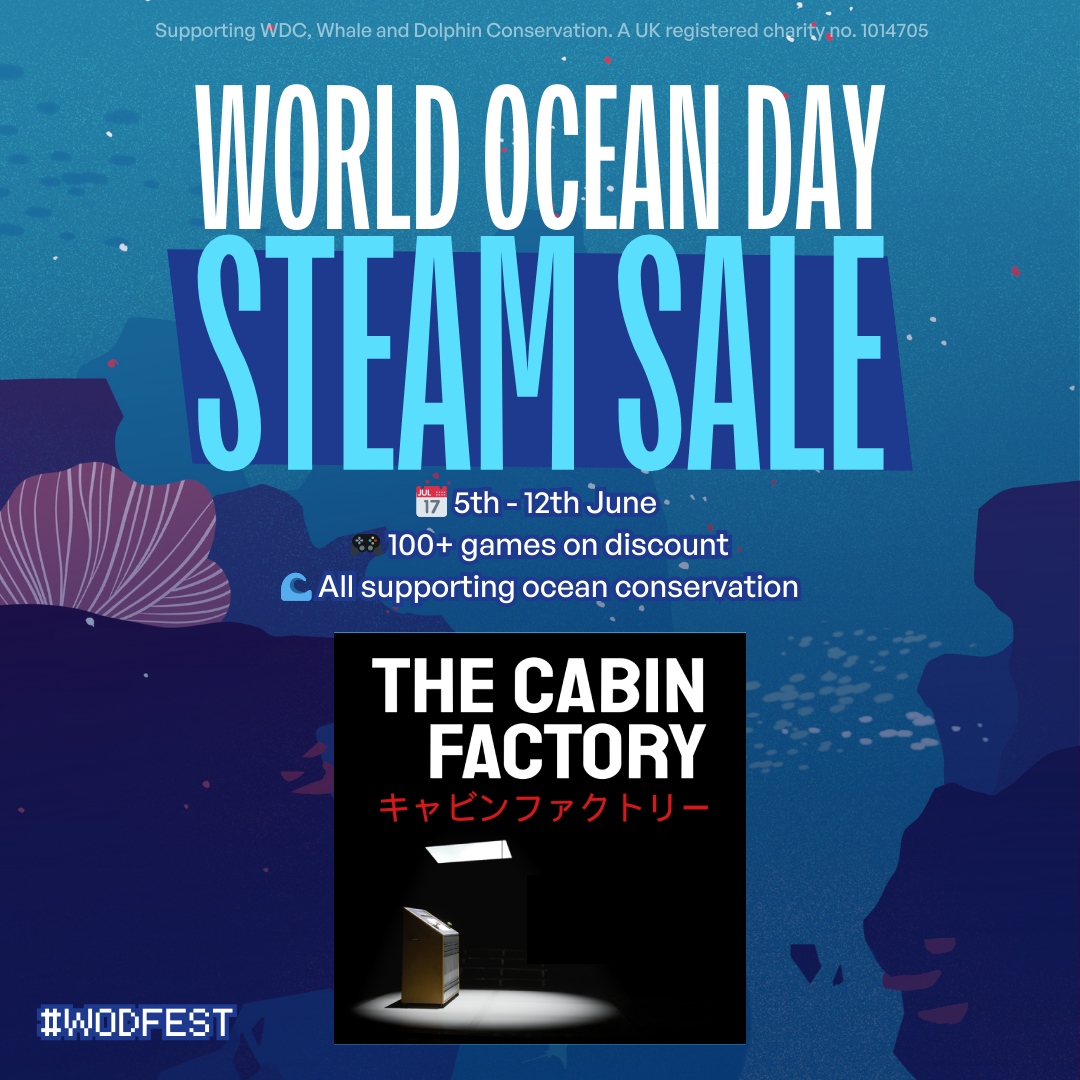 🚨 The Cabin Factory is on sale in the #WorldOceanDay Steam event! 🌊

Because the real horror is the unsafe seas for our marine life 🐳 Check out all the games and support <a href="/whalesorg/">Whale and Dolphin Conservation (WDC)</a>'s mission to protect our oceans!

Shop now: bit.ly/WODSale25 

<a href="/GamesForWaves/">Games For Waves</a> #WODFEST