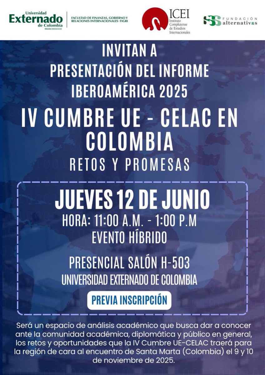💡FIGRI, la Fundación Alternativas <a href="/funalternativas/">Fundación Alternativas</a> y el Instituto Complutense <a href="/ucm_icei/">ICEI-UCM</a> invitan a la presentación del Informe Iberoamérica 2025 - IV Cumbre UE-CELAC en Colombia: Retos y Promesas🇨🇴 
.
🗓️Jueves 12 de junio 
⏰11:00 a.m.
📍Salón H-503
✍🏻 forms.office.com/r/yNv3bfsAdb