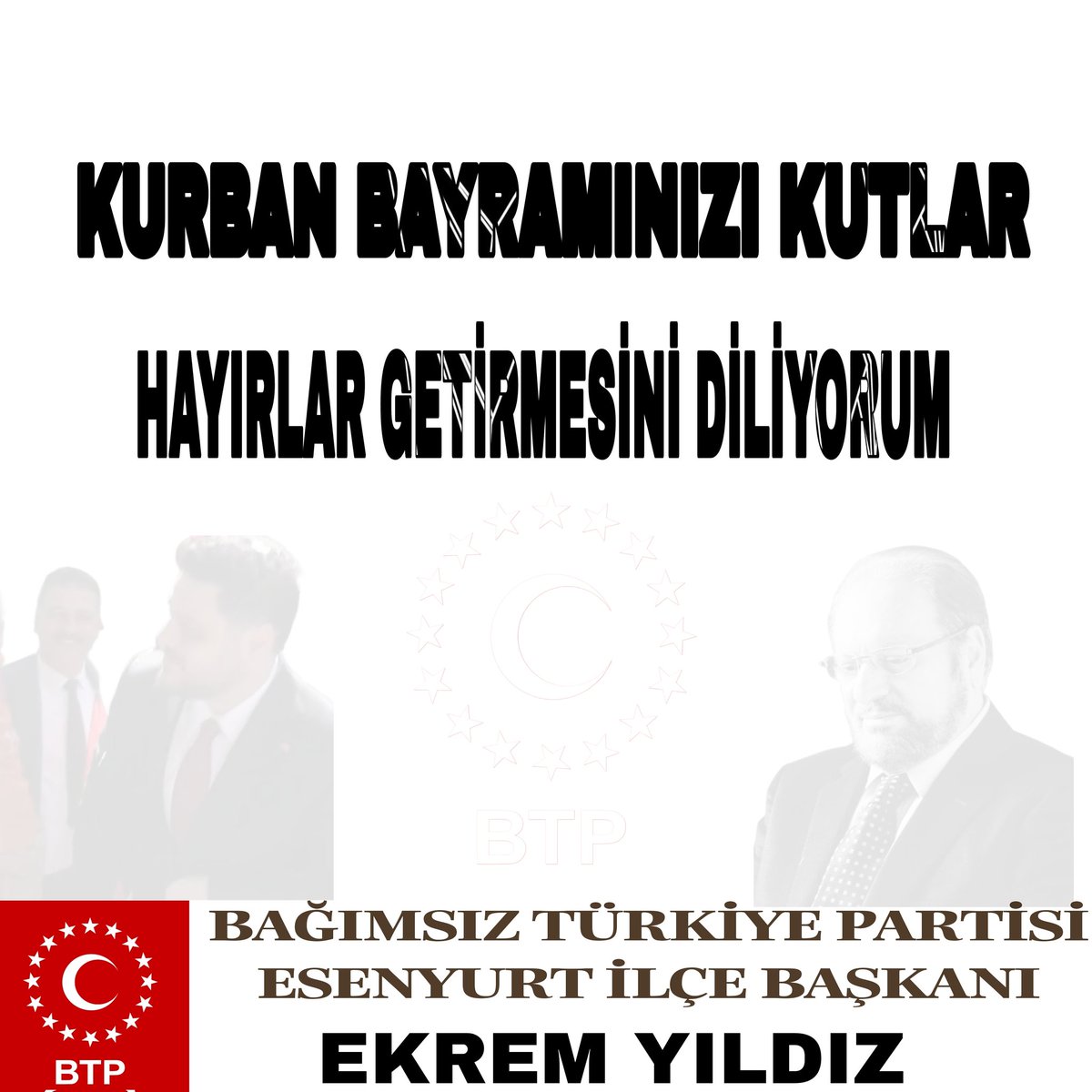 Kurban Bayramınızı tebrik ediyorum <a href="/huseyinbas_BTP/">Hüseyin Baş</a> <a href="/BTP_Parti/">Bağımsız Türkiye Partisi</a> <a href="/tvmeltem/">Meltem TV</a> <a href="/btp_esenyurt/">Bağımsız Türkiye Partisi Esenyurt İlçe Başkanlığı</a> <a href="/yksl_86/">Yüksel AKGÜL</a>