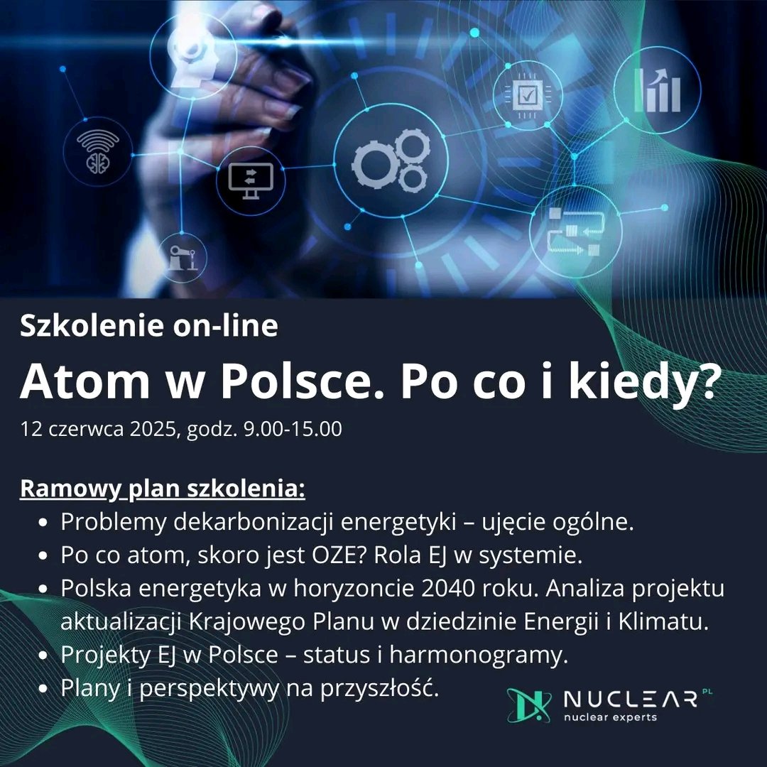 Zapraszamy na pierwsze z cyklu szkoleń on-line dotyczących zagadnień związanych z energetyką jądrową. 

Podczas pierwszego spotkania nasi eksperci odpowiedzą na pytanie po co nam w Polsce energia z atomu i kiedy możemy się jej spodziewać.

Rejestracja: lnkd.in/d9NM8bdG