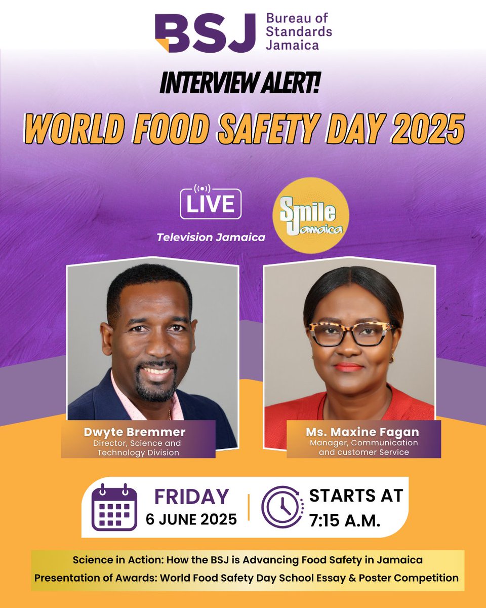 🚨 INTERVIEW ALERT! 📷 

#TeamBSJ goes live on TVJ Smile Jamaica this Friday, June 6 @ 7:15 AM for #WorldFoodSafetyDay!  

Dwyte Bremmer &amp; Maxine Fagan talk “Science in Action” + award presentation for our Essay &amp; Poster Competition winners!  

#BSJ #FoodSafety #ScienceInAction