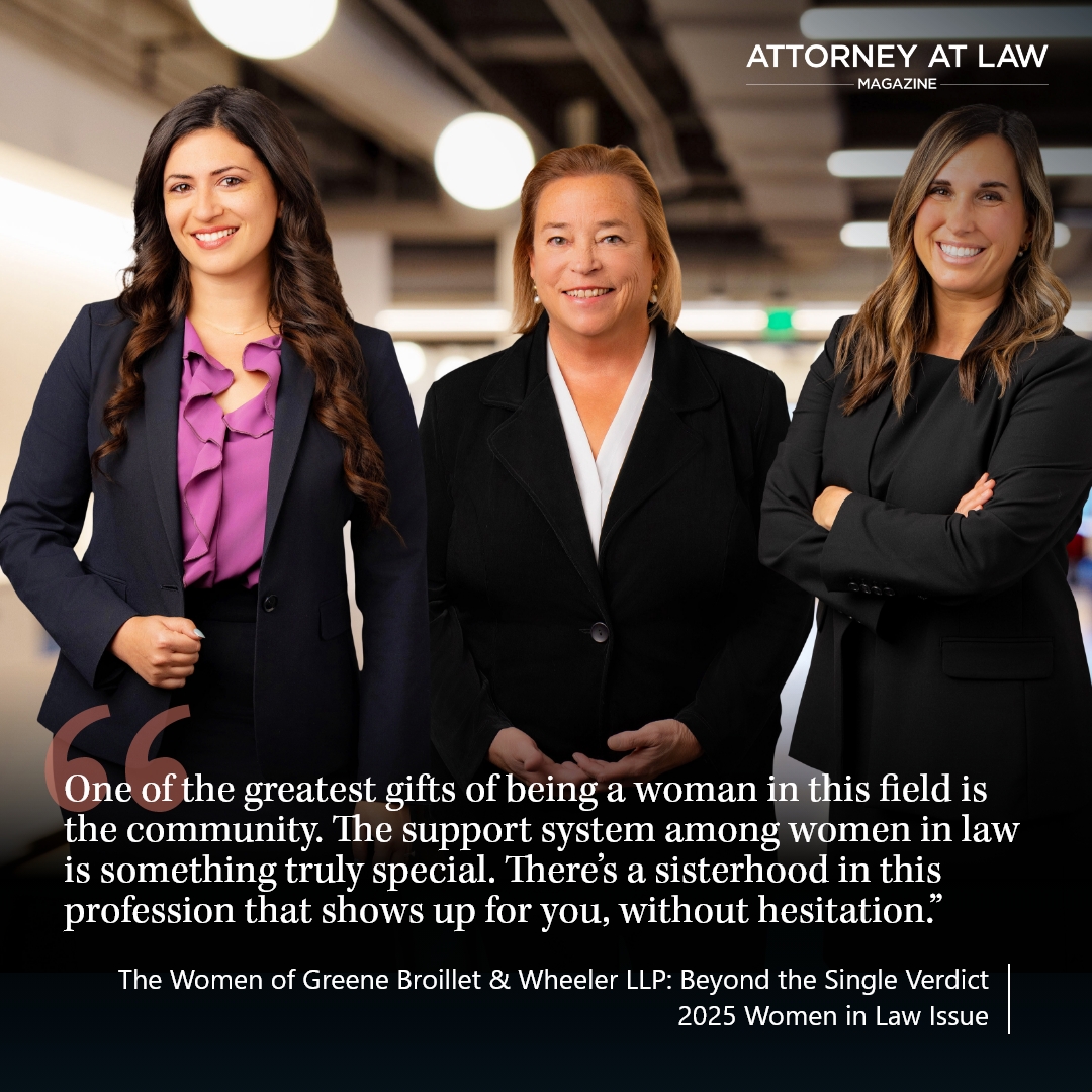 Known for making an impact beyond any single verdict, the women attorneys of <a href="/greenebroillet/">Greene Broillet & Wheeler</a> also advocate to make their career path more visible to other women practitioners. attorneyatlawmagazine.com/stories/attorn…

#womeninlaw #womenlawyers #attorneyatlawmagazine