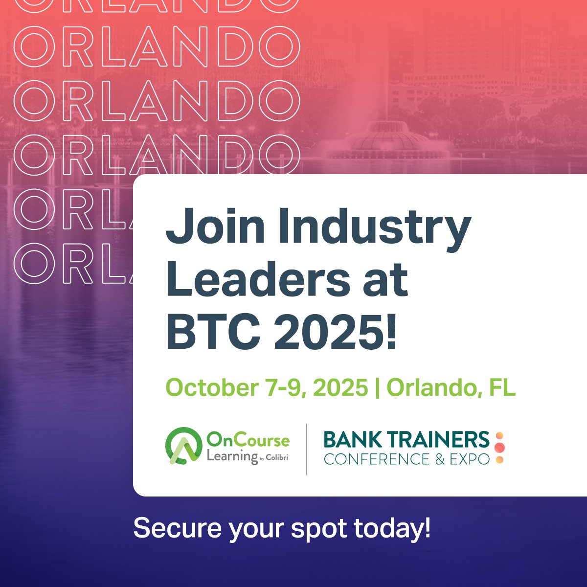 Join industry leaders October 7-9, 2025, in sunny Orlando, FL, at the Bank Trainers Conference &amp; Expo!

This is your chance to connect, learn, and revolutionize your approach to professional development in the banking industry.

Secure your spot today >> shorturl.at/MN50I