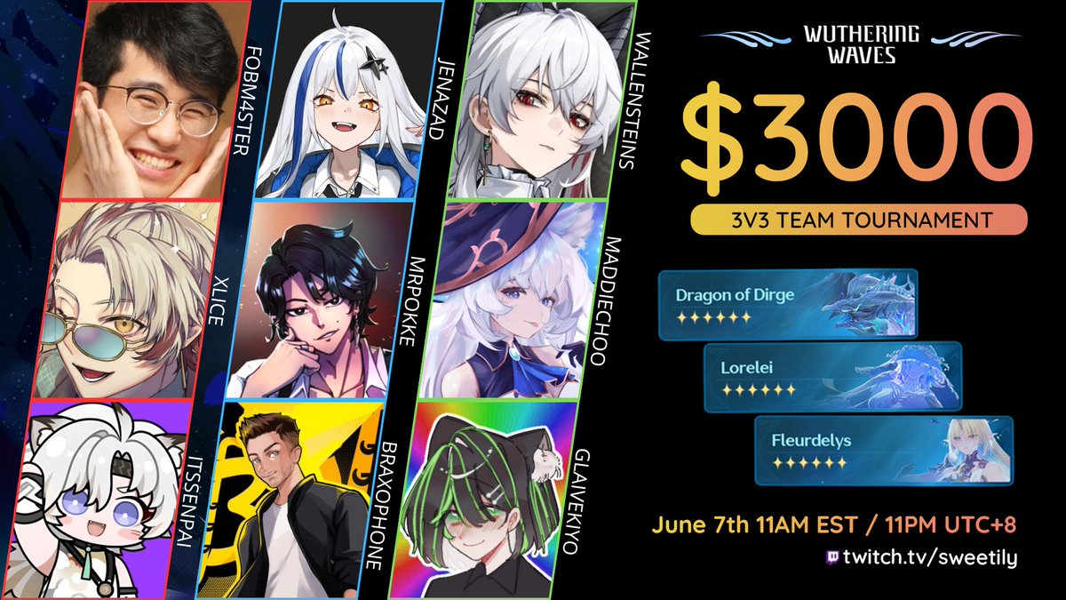 THIS SATURDAY!!

🏆 1st Team PVP Tournament

$3000
3 Teams
3 Holograms

Which team will you be rooting for?

📅 June 7th 11AM EST/11PM UTC+8
Watch live ➻ twitch.tv/sweetily

#WutheringWaves