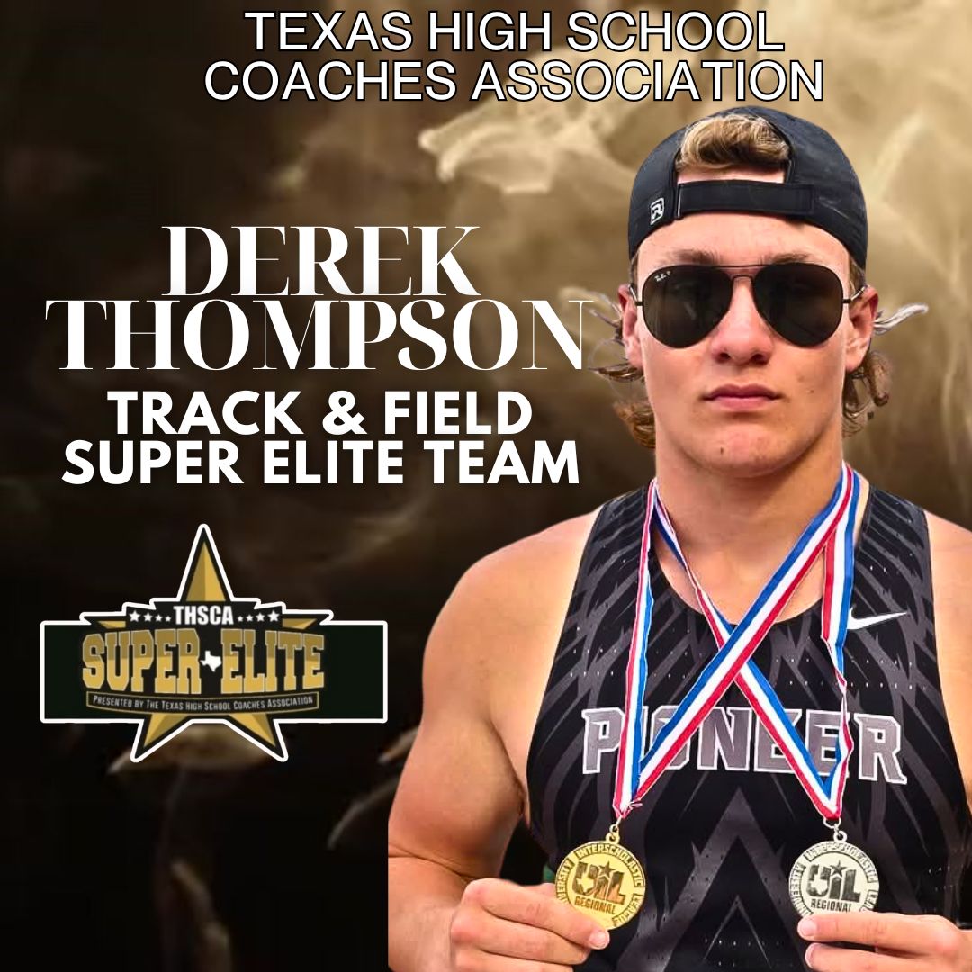 Congratulations to Sharyland Pioneer's Derek Thompson on being named to the Texas High School Coaches Association's Boys Track and Fields Super Elite team for the 2024-2025 year.