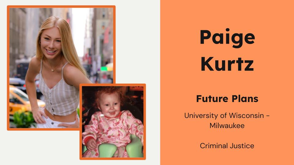 Meet PHS grad Paige Kurtz, who plans to study criminal justice at UW-Milwaukee! #25PHSpanthers