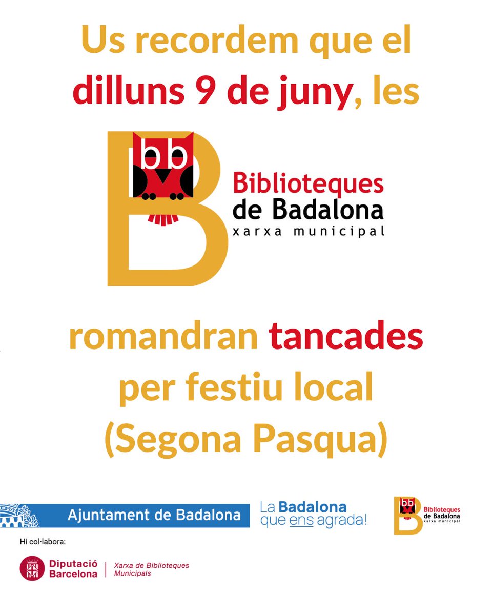 Us recordem que el dilluns 9 de juny les #badabiblios romandran tancades per festiu local (Segona Pasqua).

#Badabiblios #Bibliotequesxbm