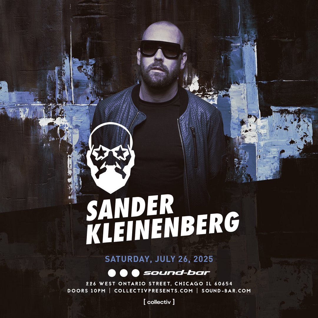 Can you feel it 👀 <a href="/kleinenberg/">Sander Kleinenberg</a> is back in Chicago for a takeover at Sound-Bar on July 26th! 🔥

🎟: bit.ly/SANDERCHI2025 (ON SALE NOW)