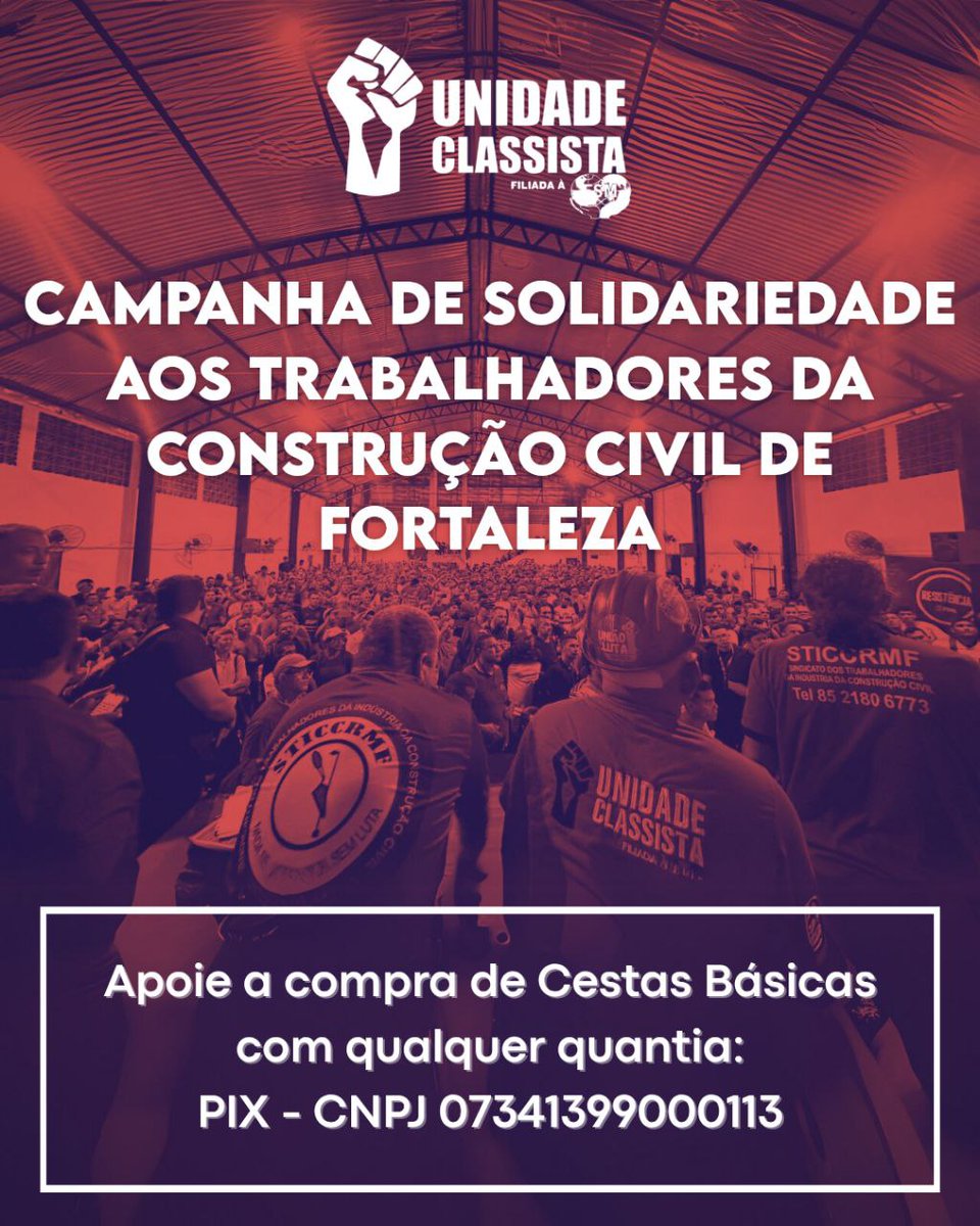 OficialUnidade's tweet image. Devido aos cortes nos pagamentos, a principal demanda no momento é o custeio de Cestas Básicas. Por isso, pedimos a cada trabalhador(a) e às entidades sindicais, que enviem as contribuições financeiras possíveis, por meio do PIX 07341399000113 

#Greve #ConstruçãoCivil #Fortaleza