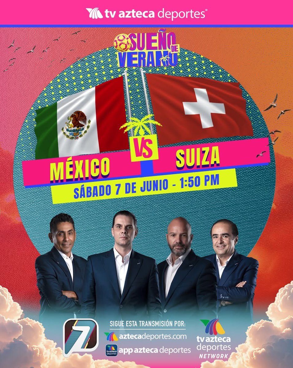 MÉXICO 🆚 SUIZA por Azteca Deportes 🔥

¿Te lo vas a perder? 👀

#SueñoDeVerano

📅 Sábado 7 de junio
🕛 1:50 PM
📺 Azteca 7 
📱azteca7.com