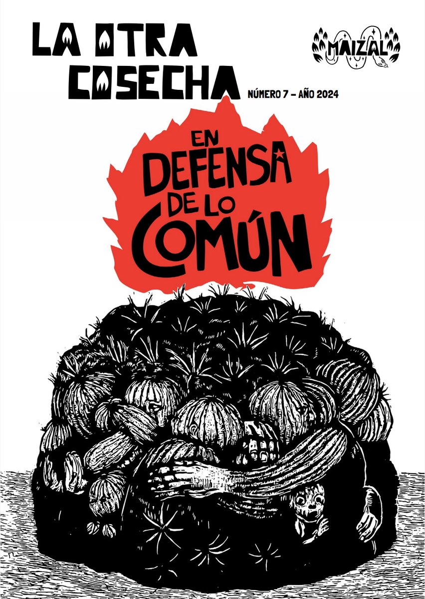 🌱🌽 🍉 La Otra Cosecha N° 7 - En defensa de lo común. 

🫂 Frente a los intentos de control total sobre nuestros cuerpos, territorios y modos de vida, volvemos a cargar la flor de la palabra.

Descarga el nuevo número en: maizal.org

#laotracosecha
#maizalcolectivo