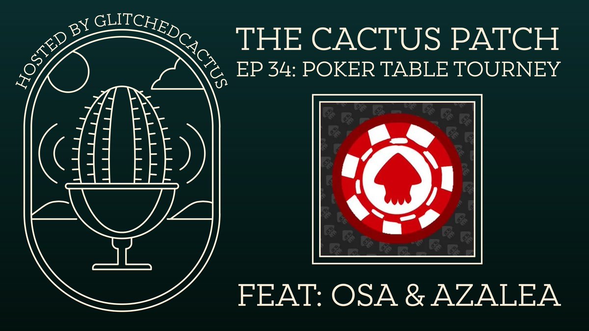 Patch it up! The cactus patch is back! 

There are plenty of tournaments in the scene and few shine through them all! One of those few is Poker Table! Join Cactus as they interview Osa and Azalea to discuss their success in their event! 

When? TOMORROW! 7pm ET/1am CEST