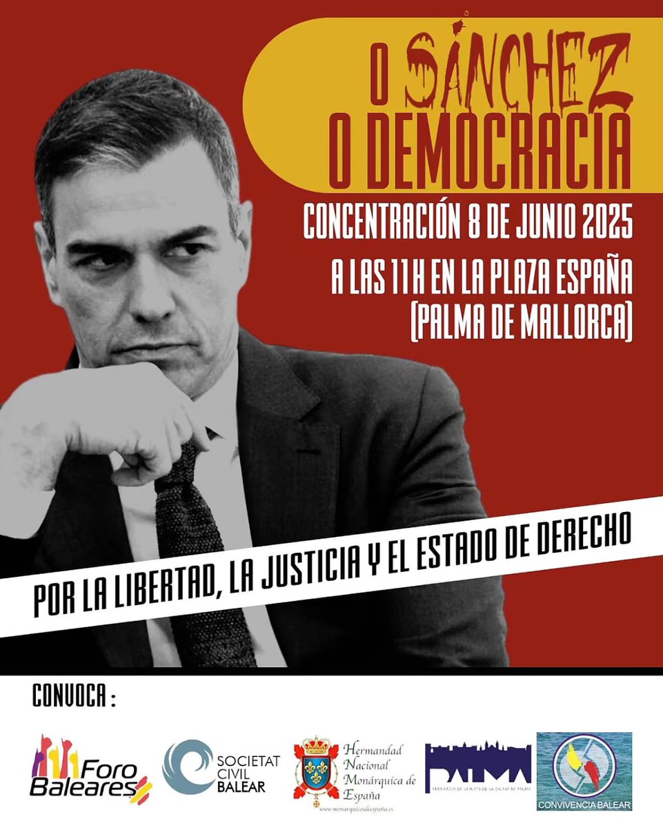 O Sánchez o Democracia! 
Por la libertad, la justicia y el estado de derecho. 📢‼️

🗓️ 8 de junio
🕛 11h 
📍Plaza España, Palma de Mallorca

#SanchezDIMISION