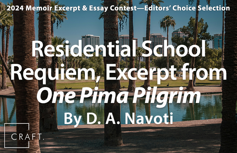 New #memoirexcerpt:

"Circle of Life guides me to three surviving school structures: Dining Hall, Memorial Hall, Grammar School. But apparitions line their doorways. See them?"

—D. A. Navoti, "Residential School Requiem," Excerpt from One Pima Pilgrim

craftliterary.com/2025/06/04/res…