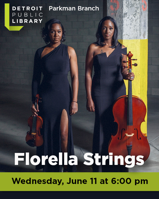 The #detroitpubliclibrary Parkman Branch (1766 Oakman Blvd) welcomes Florella Strings on Wednesday, June 11 at 6:00 pm in celebration of #AfricanAmericanMusicAppreciationMonth. 
For more info: eventbrite.com/e/florella-str…